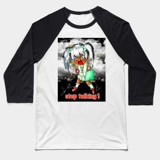 stop talking angry kawaii cartoon girl Baseball T-Shirt